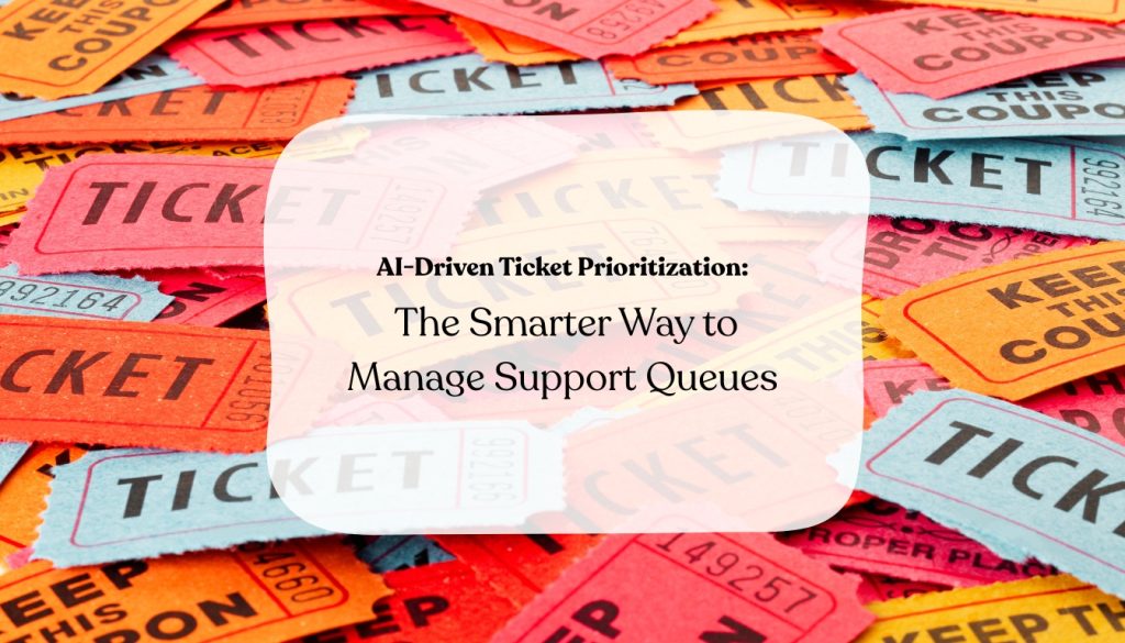 ai driven ticket prioritization